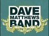 Dave Matthews Band - You Might Die Trying Descarga gratuita de tonos de llamada