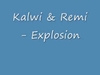 Kalwi & Remi - Explosion - Descarga gratuita de tonos de llamada