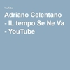 Adriano Celentano - Il Tempo Se Ne Va Descarga gratuita de tonos de llamada