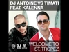 DJ Antoine Vs. Timati Feat. Kalenna - Welcome To Saint-Tropez Descarga gratuita de tonos de llamada