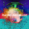 Placebo - Loud Like Love Descarga gratuita de tonos de llamada