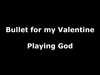 Bullet For My Valentine - Playing God Descarga gratuita de tonos de llamada