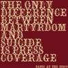 The Only Difference Between Martyrdom And Suicide Is Press Coverage Descarga gratuita de tonos de llamada