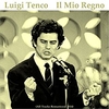 Luigi Tenco - Il Mio Regno Descarga gratuita de tonos de llamada