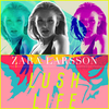 Zara Larsson - Lush Life Descarga gratuita de tonos de llamada