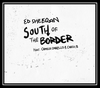 Ed Sheeran - South Of The Border Descarga gratuita de tonos de llamada