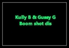 Kully B & Gussy G - Boom Shot Dis Descarga gratuita de tonos de llamada