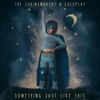 Coldplay - Something Just Like This Descarga gratuita de tonos de llamada