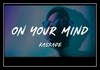 Kaskade - On Your Mind Descarga gratuita de tonos de llamada