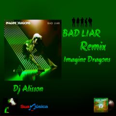 Imagine Dragons BAD LIAR REMIX Descargar gratis