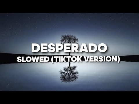 Desperado (Slowed Reberb) Descargar