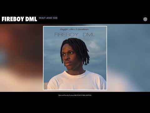 Fireboy DML - Wait And See Descarga gratuita de tonos de llamada