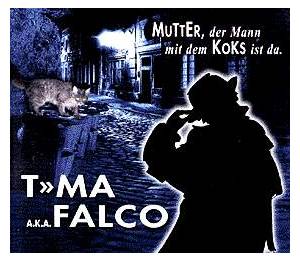 Falco - Mutter Der Mann Mit Dem Koks Ist Da Descarga gratuita de tonos de llamada