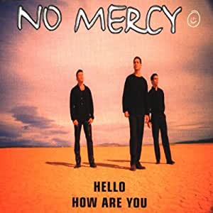 No Mercy - Hello How Are You Descarga gratuita de tonos de llamada