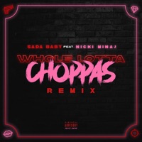 Sada Baby Feat. Nicki Minaj - Whole Lotta Choppas Descarga gratuita de tonos de llamada