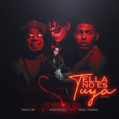 Rochy RD Feat. Myke Towers Feat. Nicki Nicole - Ella No Es Tuya Descarga gratuita de tonos de llamada