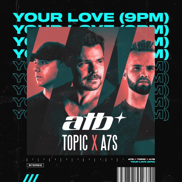 ATB Feat. Topic Feat. A7S - Your Love (9PM) Descarga gratuita de tonos de llamada