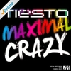 Tiesto - Maximal Crazy Descarga gratuita de tonos de llamada