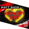 Matt Nash - Know My Love (Original Mix) Descarga gratuita de tonos de llamada