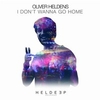 Oliver Heldens - I Don't Wanna Go Home Descarga gratuita de tonos de llamada