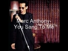 Marc Anthony - You Sang To Me Descarga gratuita de tonos de llamada