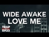 Wide Awake - Love Me Descarga gratuita de tonos de llamada