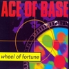 Ace Of Base - Wheel Of Fortune Descarga gratuita de tonos de llamada