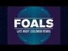 Foals - Late Night Descarga gratuita de tonos de llamada