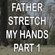 Father Stretch My Hands, Pt. 1 Descargar