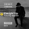 Sonny Fodera Feat. Yasmeen - Caught Up (Original Mix) Descarga gratuita de tonos de llamada