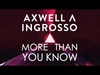 AXWELL INGROSSO - More Than You Know Descarga gratuita de tonos de llamada