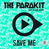 The Parakit - Save Me Descarga gratuita de tonos de llamada