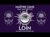 Maitre Gims Feat. Dany Synthe - Loin Descarga gratuita de tonos de llamada