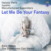 Natalie Peris, Inpetto & Manufactured Superstars - Let Me Be Your Fantasy Descarga gratuita de tonos de llamada