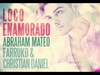 Abraham Mateo Ft. Farruko Y Christian Daniel - Loco Enamorado Descarga gratuita de tonos de llamada