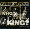 Dog Eat Dog - Who's The King Descarga gratuita de tonos de llamada