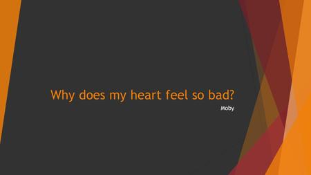 Why Does My Heart Feel So Bad ( Instrumental ) Descargar gratis