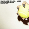 Yall Feat. Gabriela Richardson - Hundred Miles Descarga gratuita de tonos de llamada