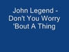 John Legend - Don't You Worry 'Bout A Thing Descarga gratuita de tonos de llamada