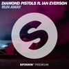 Diamond Pistols - Run Away Descarga gratuita de tonos de llamada