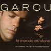 Garou - Le Monde Est Stone Descarga gratuita de tonos de llamada