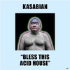 Kasabian - Bless This Acid House Descarga gratuita de tonos de llamada