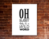 Oh, Baby, Baby It's A Wild World Descarga gratuita de tonos de llamada