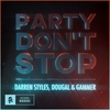 Darren Styles, Dougal & Gammer - Party Don't Stop Descarga gratuita de tonos de llamada