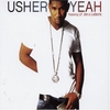 Usher Feat. Lil` Jon And Ludacris - Yeah! Descarga gratuita de tonos de llamada