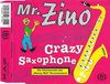 Mr. Zino - Crazy Saxophone Descarga gratuita de tonos de llamada