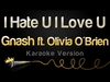 Gnash - I Hate U I Love U Descarga gratuita de tonos de llamada