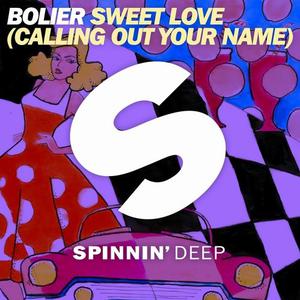 Sweet Love (Calling Out Your Name) (Original Mix) Descargar gratis