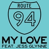 Route 94 Feat. Jess Glynne - My Love (Original Mix) Descarga gratuita de tonos de llamada