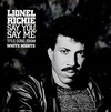 Lionel Richie - Say You, Say Me Descarga gratuita de tonos de llamada